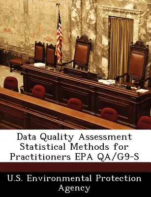 Bewertung der Datenqualität Statistische Methoden für Praktiker EPA Qa/G9-S - Data Quality Assessment Statistical Methods for Practitioners EPA Qa/G9-S