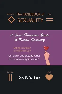 Das hANDBOOK der SEXUALITÄT: Ein halb-humorvoller Leitfaden zur menschlichen Sexualität - The hANDBOOK of SEXUALITY: A Semi-Humorous Guide to Human Sexuality