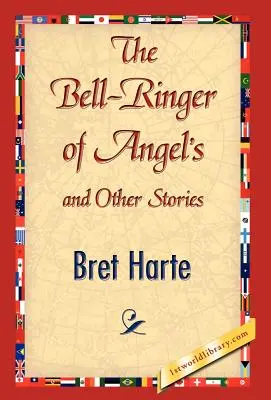 Der Glöckner von Angel's und andere Geschichten - The Bell-Ringer of Angel's and Other Stories