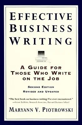 Effektives Schreiben im Geschäftsleben: Strategien, Vorschläge und Beispiele - Effective Business Writing: Strategies, Suggestions and Examples