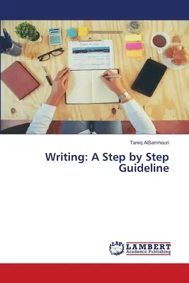 Schreiben: Eine Schritt-für-Schritt-Anleitung - Writing: A Step by Step Guideline