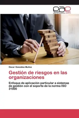 Gestin de riesgos en las organizaciones