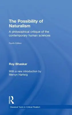 Die Möglichkeit des Naturalismus: Eine philosophische Kritik der zeitgenössischen Humanwissenschaften - The Possibility of Naturalism: A philosophical critique of the contemporary human sciences