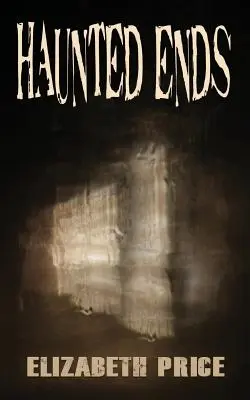 Haunted Ends (Gespenstische Enden) - Haunted Ends