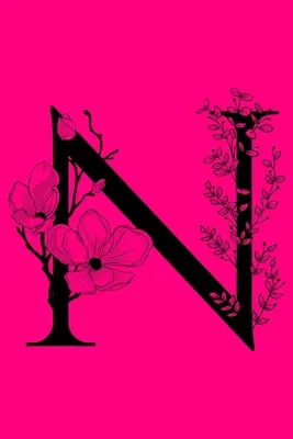 N: Monogramm Initial Notebook: Individuelles, mit Monogramm versehenes, liniertes Geschenkjournal - N: Monogram Initial Notebook: Customized Monogrammed Lined Gift Journal
