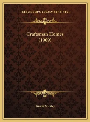 Kunsthandwerkliche Häuser (1909) - Craftsman Homes (1909)