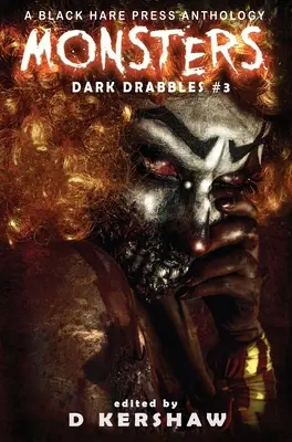 Ungeheuer: Eine Horror-Mikrofiction-Anthologie - Monsters: A Horror Microfiction Anthology