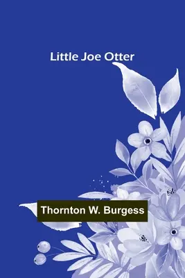 Der kleine Joe Otter - Little Joe Otter