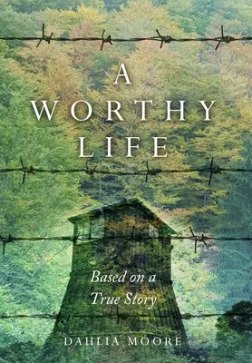 Ein würdiges Leben: Basierend auf einer wahren Geschichte - A Worthy Life: Based on a true story