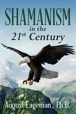 Schamanismus im 21. Jahrhundert - Shamanism in the 21st Century