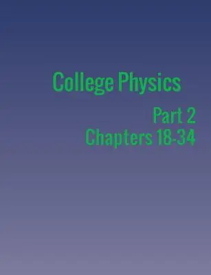 Hochschulphysik: Teil 2 - College Physics: Part 2