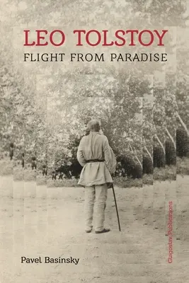 Leo Tolstoi: Flucht aus dem Paradies - Leo Tolstoy: Flight from Paradise