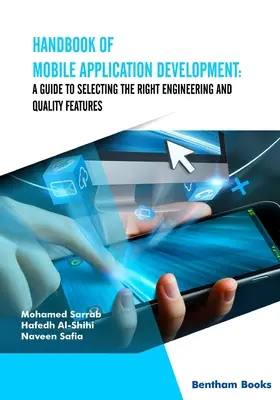 Handbuch der Entwicklung mobiler Anwendungen: Ein Leitfaden für die Auswahl der richtigen technischen und qualitativen Merkmale - Handbook of Mobile Application Development: A Guide to Selecting the Right Engineering and Quality Features