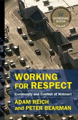 Arbeiten für Respekt: Gemeinschaft und Konflikt bei Walmart - Working for Respect: Community and Conflict at Walmart