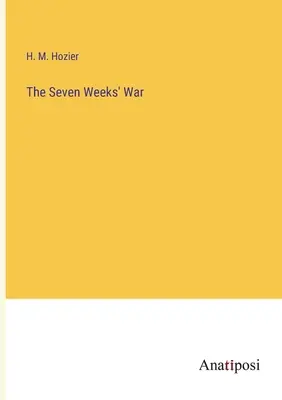 Der Sieben-Wochen-Krieg - The Seven Weeks' War