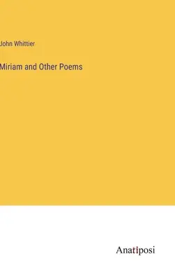 Miriam und andere Gedichte - Miriam and Other Poems