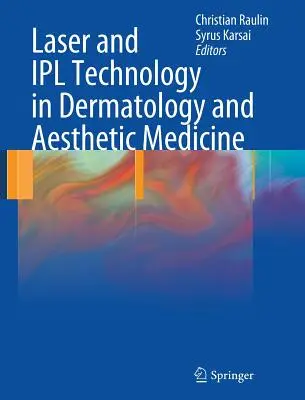 Laser- und Ipl-Technologien in der Dermatologie und ästhetischen Medizin - Laser and Ipl Technology in Dermatology and Aesthetic Medicine