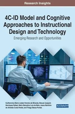 4C-ID-Modell und kognitive Ansätze für Unterrichtsgestaltung und Technologie: Neue Forschung und Möglichkeiten - 4C-ID Model and Cognitive Approaches to Instructional Design and Technology: Emerging Research and Opportunities