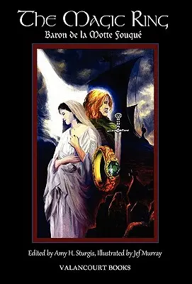 Der magische Ring: Illustrierte Deluxe-Ausgabe - The Magic Ring: Deluxe Illustrated Edition