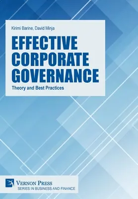 Effektive Unternehmensführung: Theorie und bewährte Praktiken - Effective Corporate Governance: Theory and Best Practices