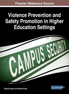 Gewaltprävention und Sicherheitsförderung im Hochschulbereich - Violence Prevention and Safety Promotion in Higher Education Settings