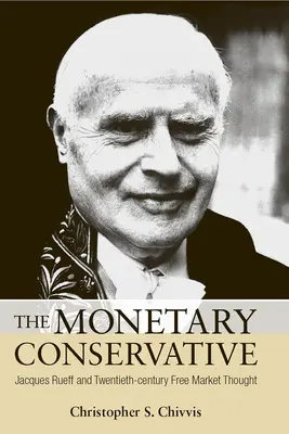 Der monetäre Konservative - The Monetary Conservative