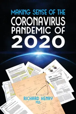 Die Coronavirus-Pandemie von 2020 verstehen - Making Sense of The Coronavirus Pandemic of 2020