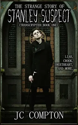 Die seltsame Geschichte von Stanley Suspect - The Strange Story of Stanley Suspect