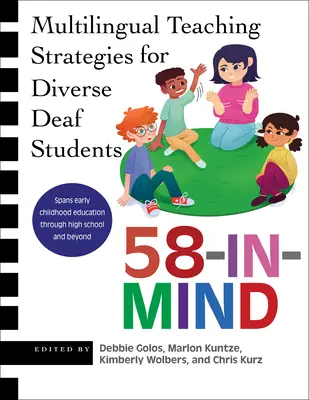 58-im-Gedächtnis: Mehrsprachige Unterrichtsstrategien für gehörlose Schüler - 58-In-Mind: Multilingual Teaching Strategies for Diverse Deaf Students