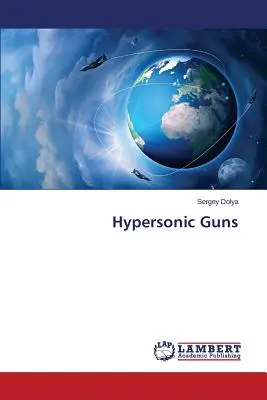 Hyperschallkanonen - Hypersonic Guns