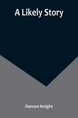 Eine wahrscheinliche Geschichte - A Likely Story