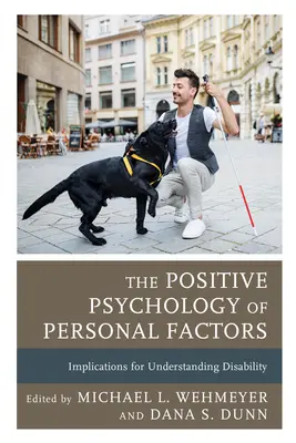 Die positive Psychologie der persönlichen Faktoren: Implikationen für das Verständnis von Behinderung - The Positive Psychology of Personal Factors: Implications for Understanding Disability