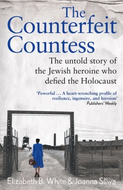 Counterfeit Countess, The - Die unerzählte Geschichte der jüdischen Heldin, die dem Holocaust trotzte - Counterfeit Countess, The - The untold story of the Jewish heroine who defied the Holocaust