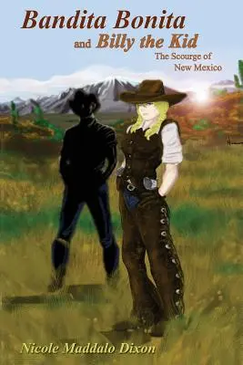 Bandita Bonita und Billy the Kid: Die Geißel von New Mexico - Bandita Bonita and Billy the Kid: The Scourge of New Mexico