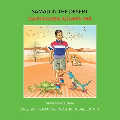 Samad in der Wüste: Englisch-Khoekhoegowab Zweisprachige Ausgabe - Samad in the Desert: English-Khoekhoegowab Bilingual Edition