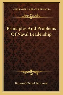 Grundsätze und Probleme der Schiffsführung - Principles And Problems Of Naval Leadership