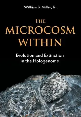 Der Mikrokosmos im Inneren: Evolution und Aussterben im Hologenom - The Microcosm Within: Evolution and Extinction in the Hologenome