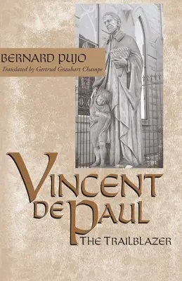 Vinzenz von Paul, der Wegbereiter - Vincent de Paul, the Trailblazer