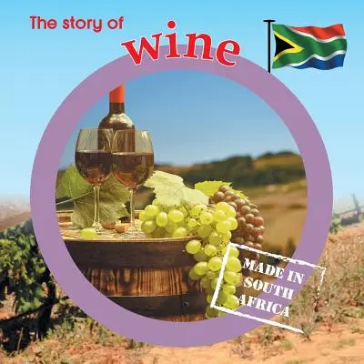 Die Geschichte des Weins: Made in South Africa - The story of wine: Made in South Africa