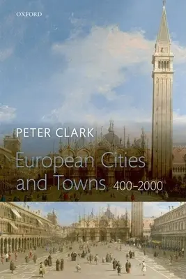 Europäische Städte und Dörfer: 400-2000 - European Cities and Towns: 400-2000