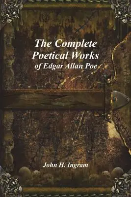 Die gesamten poetischen Werke von Edgar Allan Poe - The Complete Poetical Works of Edgar Allan Poe