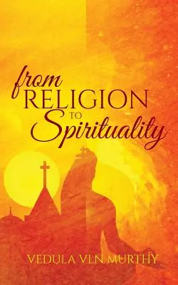 Von der Religion zur Spiritualität - From Religion to Spirituality