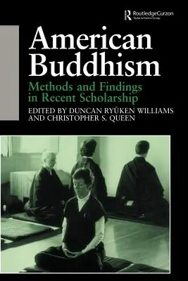 Amerikanischer Buddhismus: Methoden und Erkenntnisse der neueren Forschung - American Buddhism: Methods and Findings in Recent Scholarship