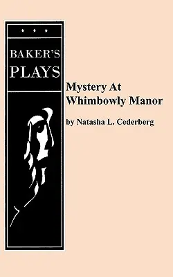 Geheimnis im Herrenhaus von Whimbowly - Mystery at Whimbowly Manor