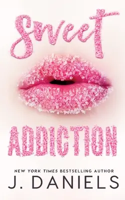 Süße Sucht - Sweet Addiction