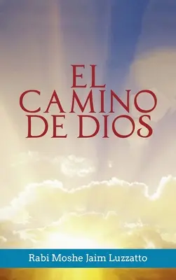 Der Jakobsweg - El Camino de Dios