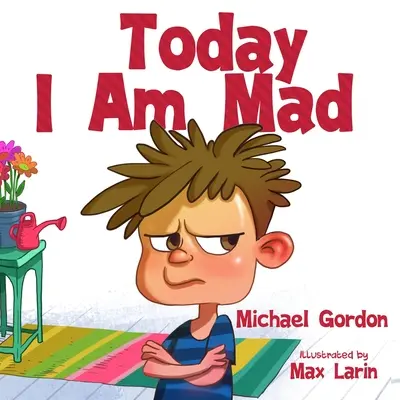 Heute bin ich wütend - Today I am Mad