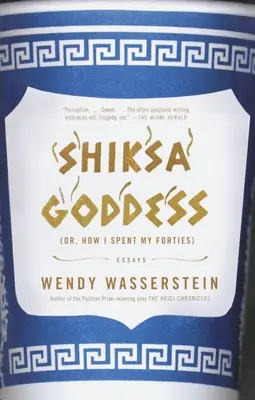 Shiksa Goddess: (Oder, wie ich meine vierziger Jahre verbrachte) Essays - Shiksa Goddess: (Or, How I Spent My Forties) Essays