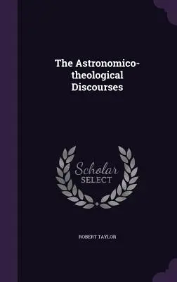 Die astronomisch-theologischen Reden - The Astronomico-theological Discourses