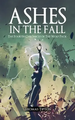 Asche im Herbst: Die vierte Chronik des Wolfsrudels - Ashes in the Fall: The Fourth Chronicle of the Wolf Pack